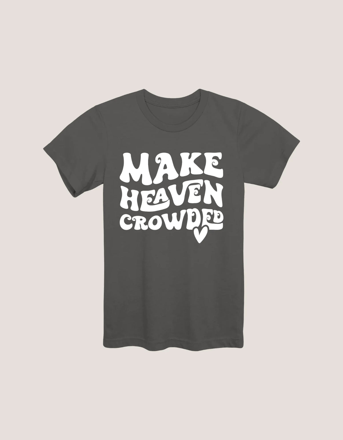 Make Heaven Crowded