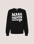 Make Heaven Crowded