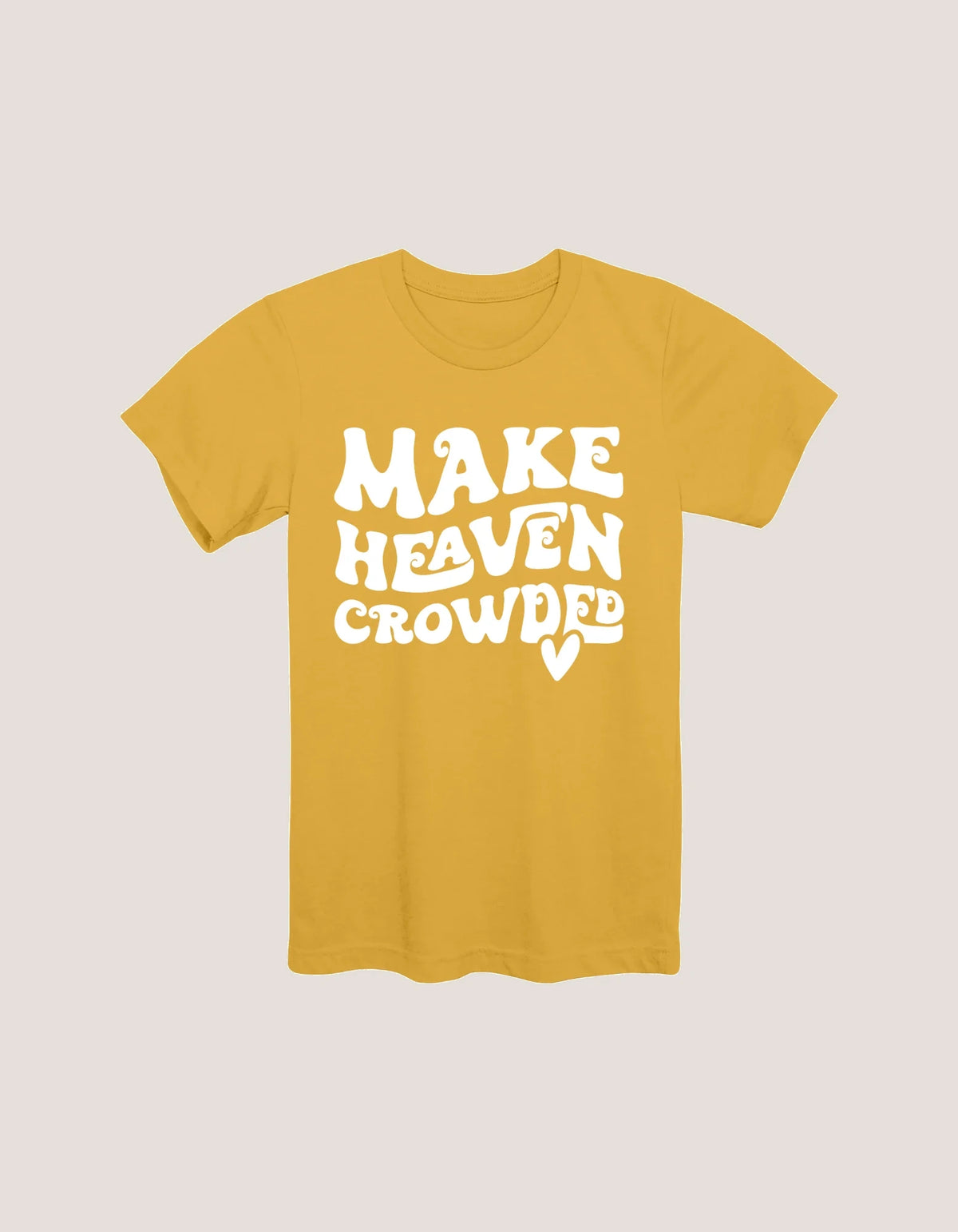 Make Heaven Crowded