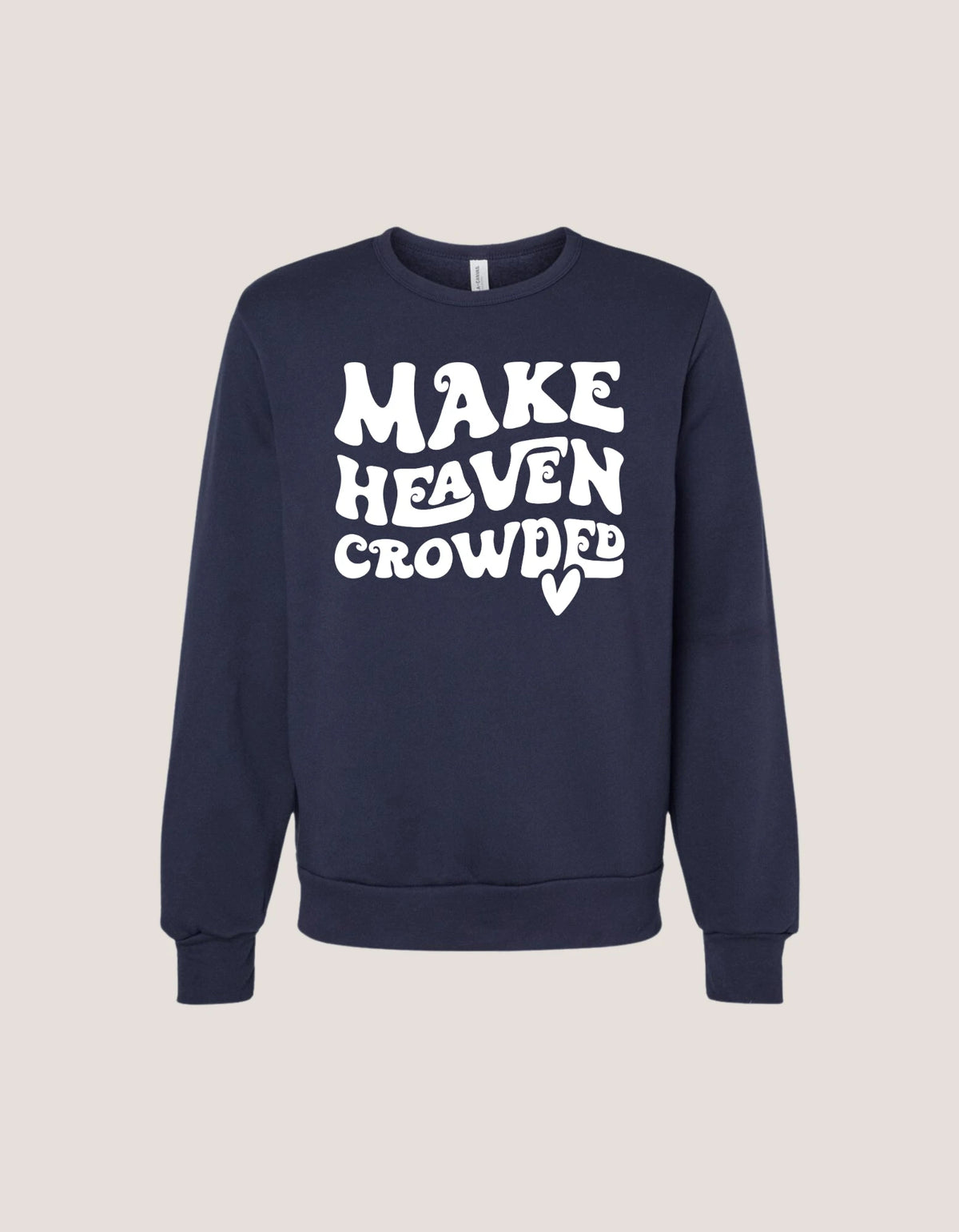 Make Heaven Crowded