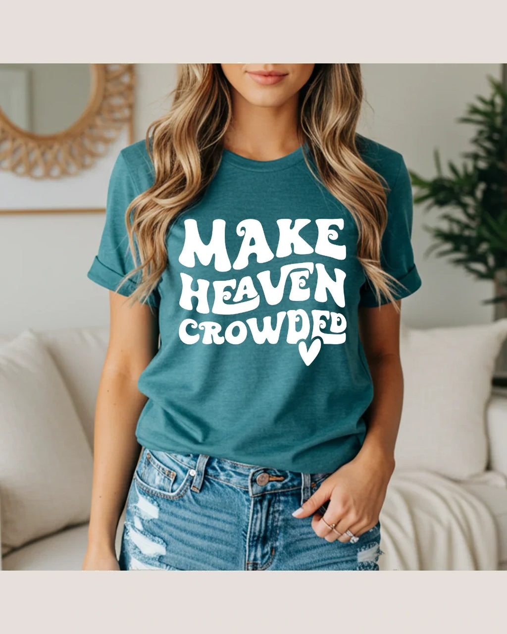 Make Heaven Crowded